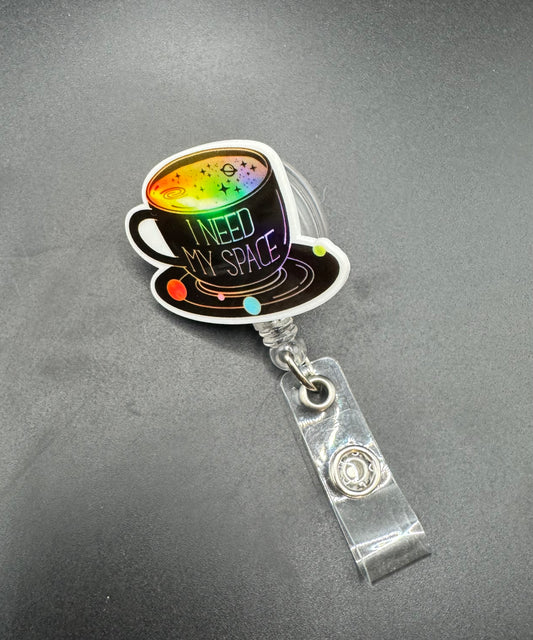 I Need My Space Badge Reel