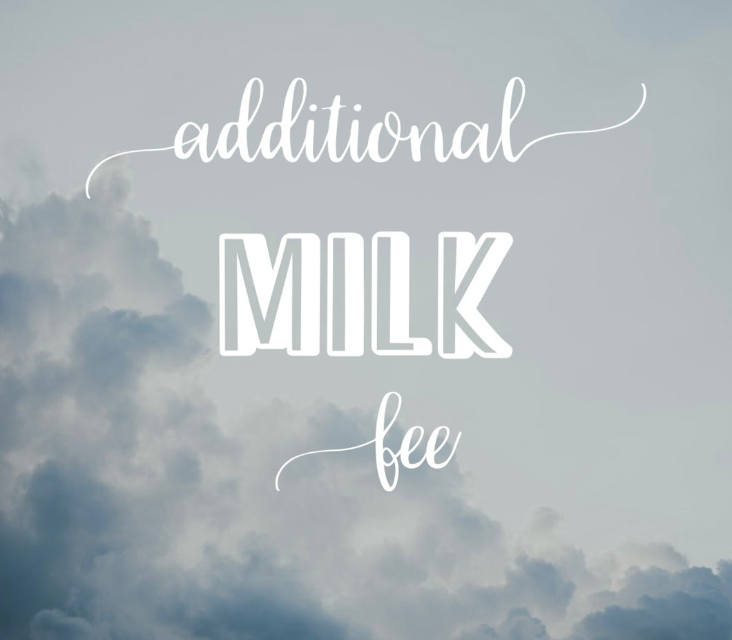 Additional Milk Fee